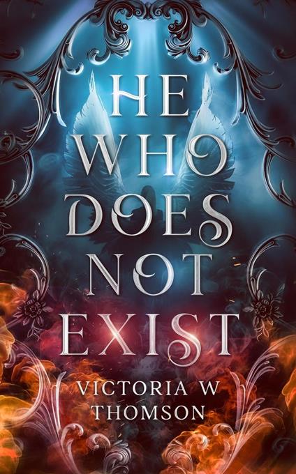 He Who Does Not Exist - Victoria W Thomson - ebook