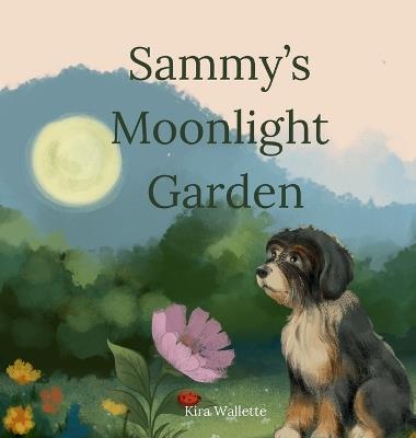 Sammy's Moonlight Garden - Kira Wallette - cover