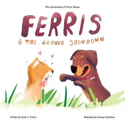 Ferris and the Gopher Showdown - Kate C Galvin - cover