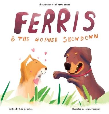 Ferris and the Gopher Showdown - Kate C Galvin - cover