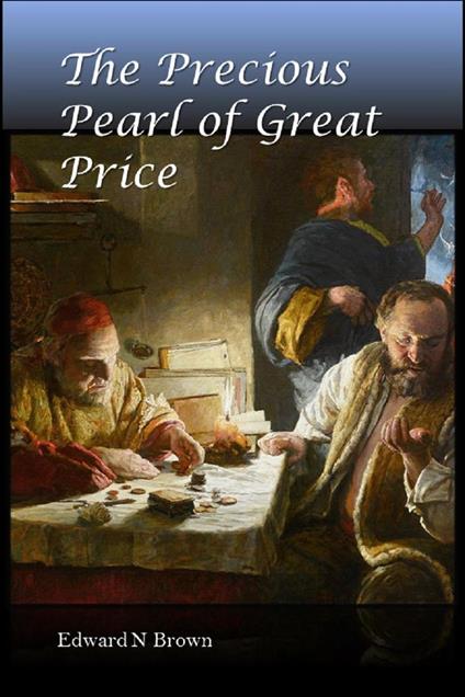 The Precious Pearl of Great Price
