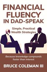 Financial Fluency in Dad-Speak
