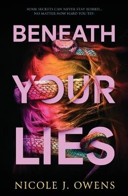 Beneath Your Lies - Nicole J Owens - cover