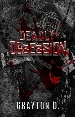 Deadly Obsession - D - cover