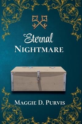 Eternal Nightmare - Maggie D Purvis - cover