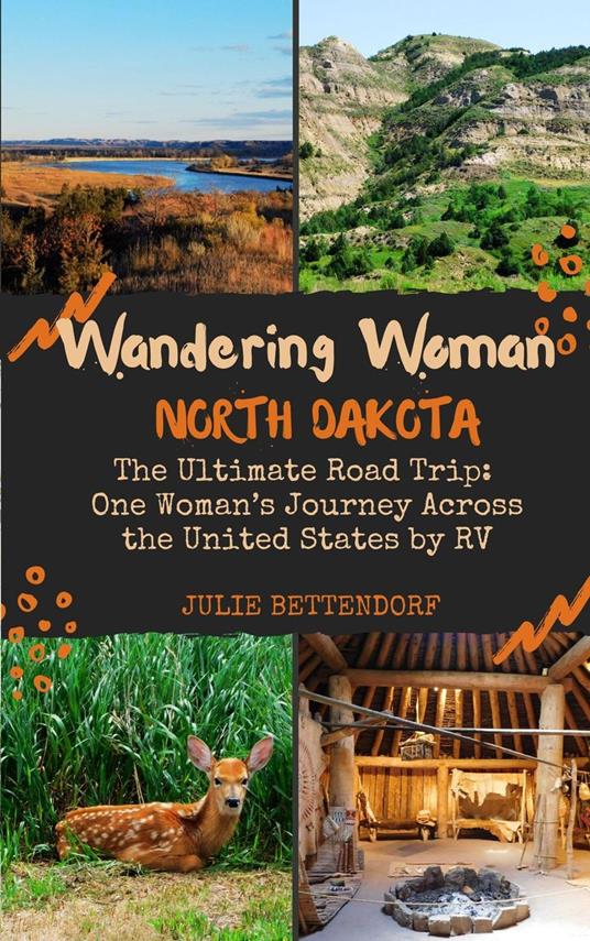Wandering Woman: North Dakota