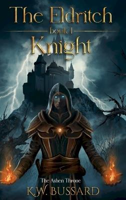 The Eldritch Knight - K W Bussard - cover
