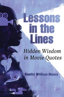 Lessons in the Lines - Dimitri William Moore - cover