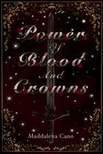 Power of Blood and Crowns