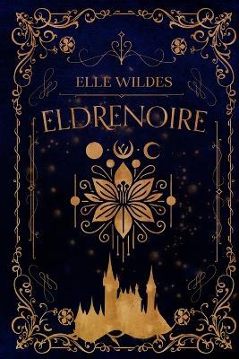 Eldrenoire - Elle Wildes - cover