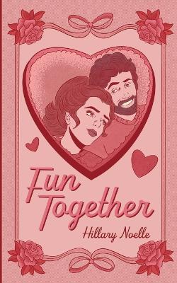 Fun Together - Hillary Noelle - cover