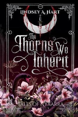 The Thorns We Inherit - Lindsey Hart - cover