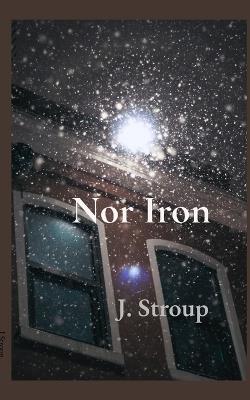 Nor Iron - J Stroup - cover