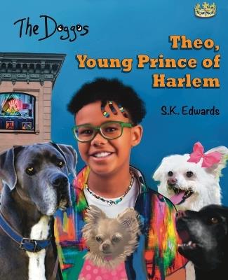 Theo, Young Prince of Harlem - S K Edwards - cover