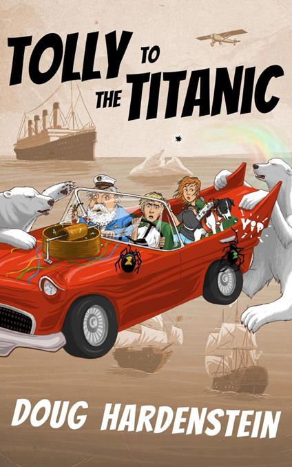 Tolly to the Titanic - Doug Hardenstein - ebook