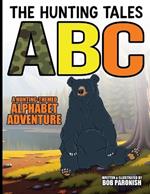 The Hunting Tales ABC: A Hunting-Themed Alphabet Adventure