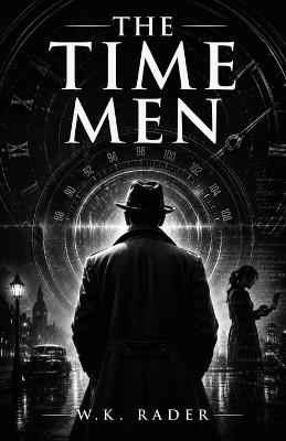 The Time Men - W K Rader - cover