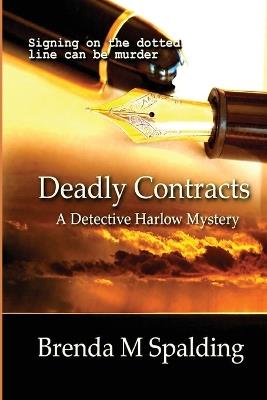 Deadly Contracts - Brenda M Spalding - cover