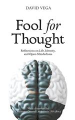 Fool for Thought: Reflections on Life, Identity, and Open-Mindedness