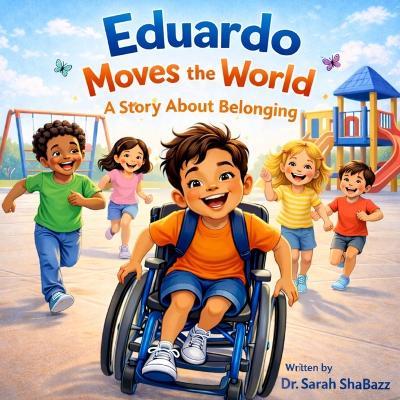 Eduardo Moves the World - Sarah Shabazz - cover