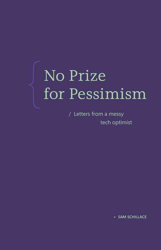No Prize for Pessimism
