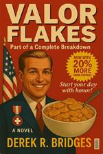 Valor Flakes: Part of a Complete Breakdown