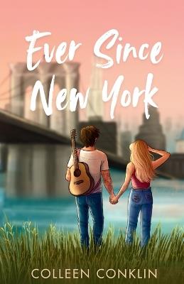 Ever Since New York - Colleen Conklin - cover