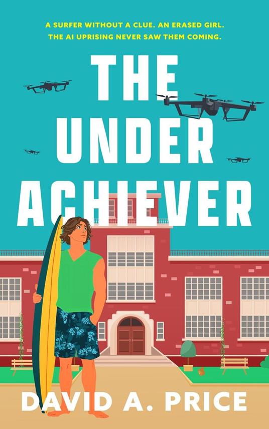 The Underachiever - David A. Price - ebook