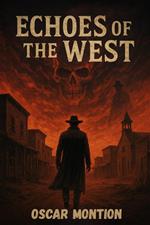 Echoes of the West: Anthology