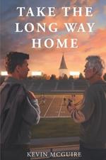 Take the Long Way Home