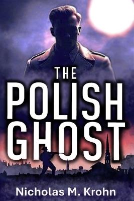 The Polish Ghost - Nicholas M Krohn - cover