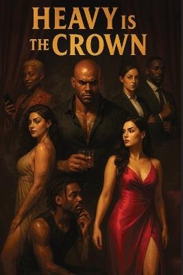 Heavy is the Crown - James E Lorraine - cover