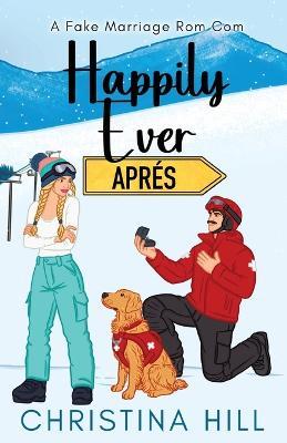 Happily Ever Aprés - Christina Hill - cover