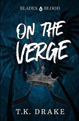 On the Verge - T K Drake - cover