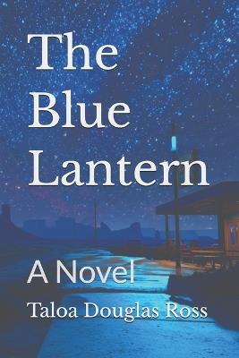 The Blue Lantern - Taloa Douglas Ross - cover