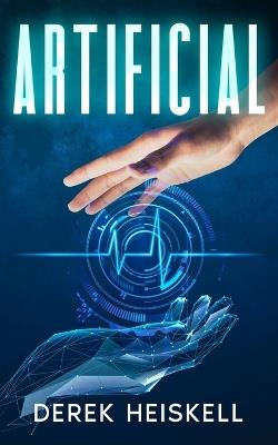 Artificial - Derek E Heiskell - cover