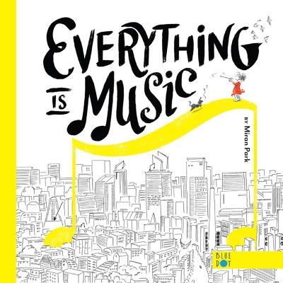 Everything Is Music - Miran Park - cover
