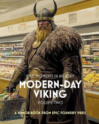 Epic Moments in History: Modern-Day Viking, Vol. 2 - Joseph Fortune - cover