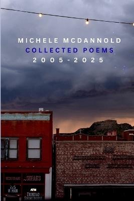 Collected Poems 2005-2025 - Michele McDannold - cover