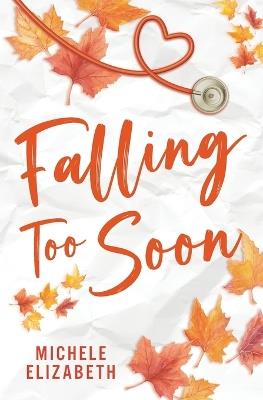 Falling Too Soon - Michele Elizabeth - cover