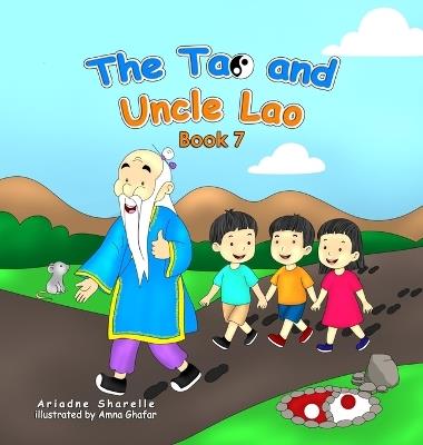 The Tao and Uncle Lao B7 - Ariadne Sharelle - cover