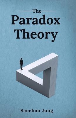 The Paradox Theory - Saechan Jung - cover