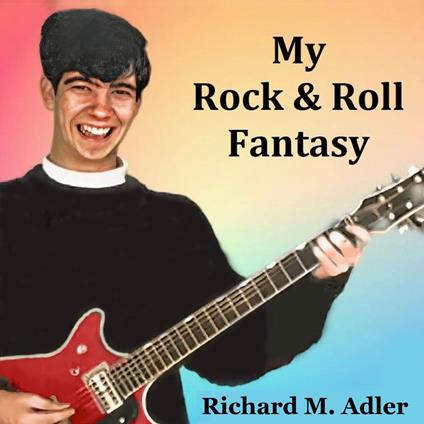 My Rock and Roll Fantasy