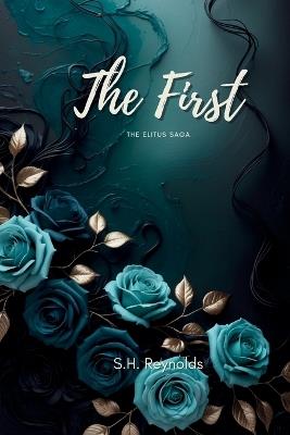 The First - S H Reynolds - cover