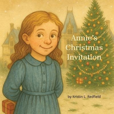 Annie's Christmas Invitation - Kristin Redfield - cover