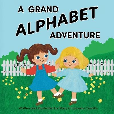 A Grand Alphabet Adventure - Stacy Chipowsky Camillo - cover