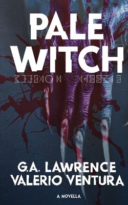 Pale Witch - G A Lawrence,Ventura - cover