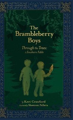 The Brambleberry Boys: Through the Trees - Keri Crawford - cover
