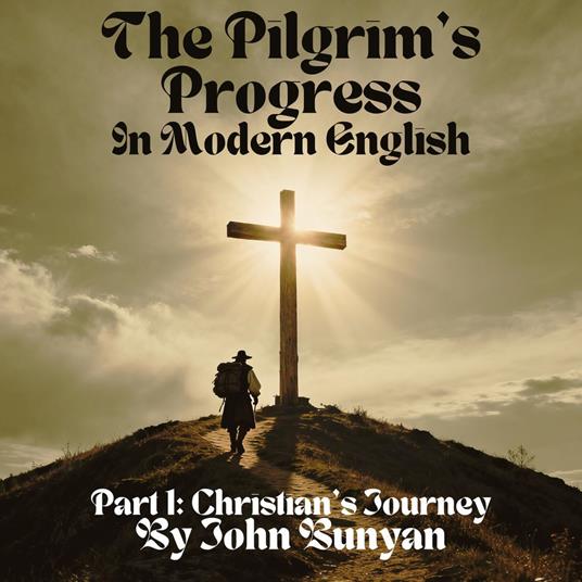 Pilgrim's Progress in Modern English, The