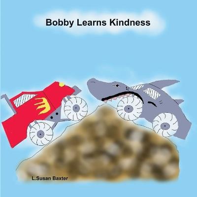 Bobby Learns Kindness - L Susan Baxter - cover